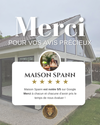 Maison Spann, évaluée 5 étoiles sur Google, avec un remerciement pour les avis.